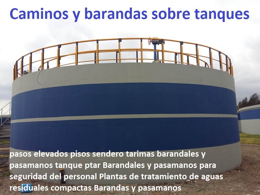 Caminos sobre tanques elevados pisos sendero tarimas barandales y pasamanos tanque ptar Barandales y pasamanos para seguridad del personal Plantas de tratamiento de aguas residuales compactas Barandas y pasamanos Caminos sobre tanques elevados pisos sendero tarimas barandales y pasamanos tanque ptar Barandales y pasamanos para seguridad del personal Plantas de tratamiento de aguas residuales compactas Barandas y pasamanos 0 1 2 3 4 5 6 7 8 9 0 Caminos sobre tanques elevados pisos sendero tarimas barandales y pasamanos tanque ptar Barandales y pasamanos para seguridad del personal Plantas de tratamiento de aguas residuales compactas Barandas y pasamanos
